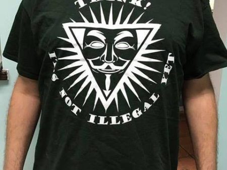 Anonymous Think It s Not Illegal Yet T-shirt Hot on Sale