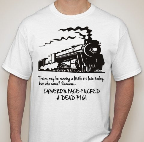 David Cameron Pig Gate Steam Train T-shirt | Blasted Rat Online now