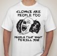 Clowns Are People Too Clown Sighting Joke T-shirt | Blasted Rat Supply