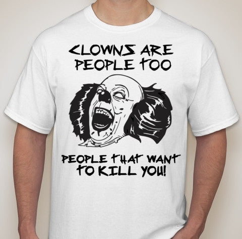 Clowns Are People Too Clown Sighting Joke T-shirt | Blasted Rat Supply