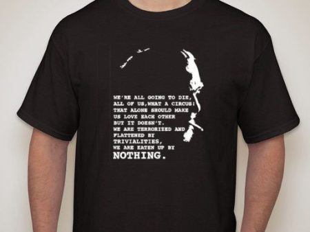 We Are Eaten Up By Nothing Bukowski Quote T-shirt For Discount