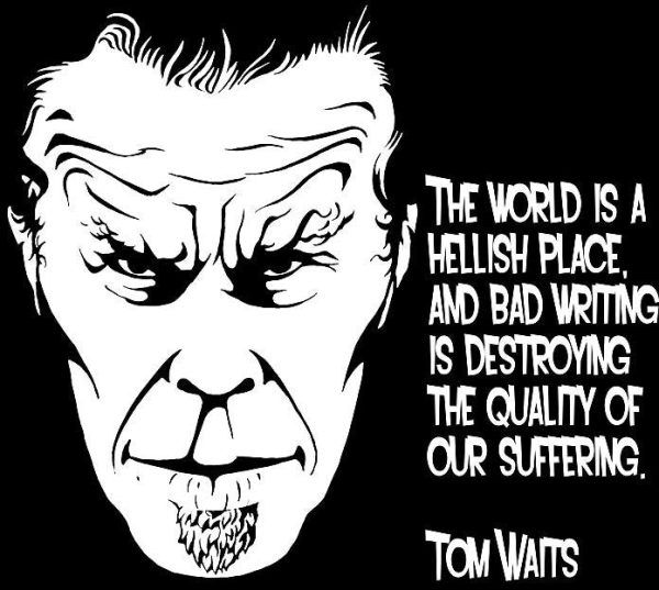 Tom Waits The World Is A Hellish Place Literature Quote 11.5  Or 23  Die Cut Vinyl Wall Decal Sticker For Discount