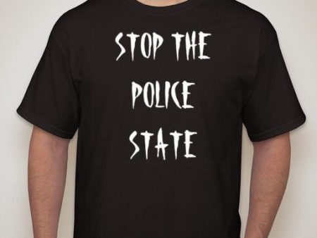 Stop The Police State T-shirt Discount