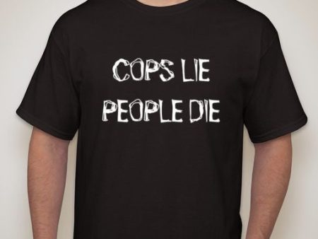 ACAB Cops Lie People Die T-shirt Cheap