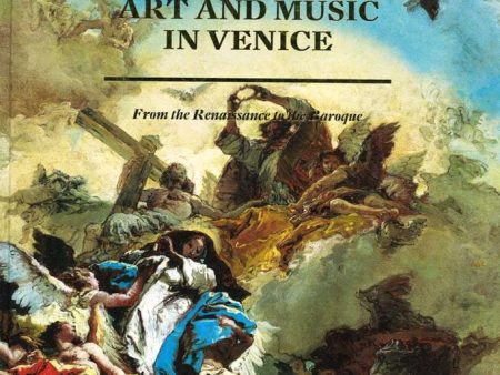 Art And Music In Venice: From The Renaissance To Baroque Fashion