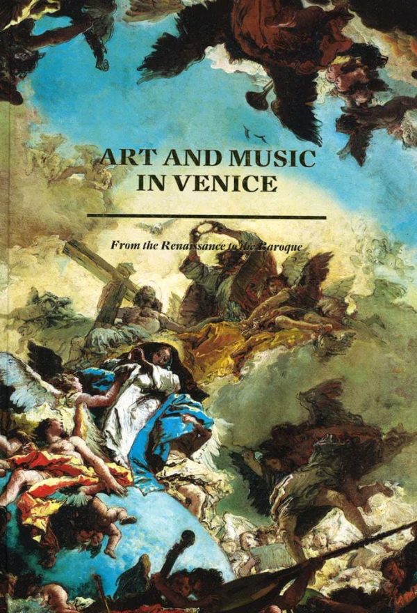 Art And Music In Venice: From The Renaissance To Baroque Fashion