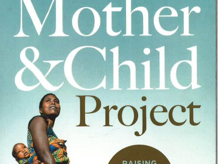 The Mother and Child Project: Raising Our Voices for Health and Hope For Sale