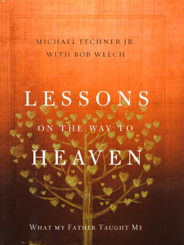 Lessons on the Way to Heaven: What My Father Taught Me Online Hot Sale