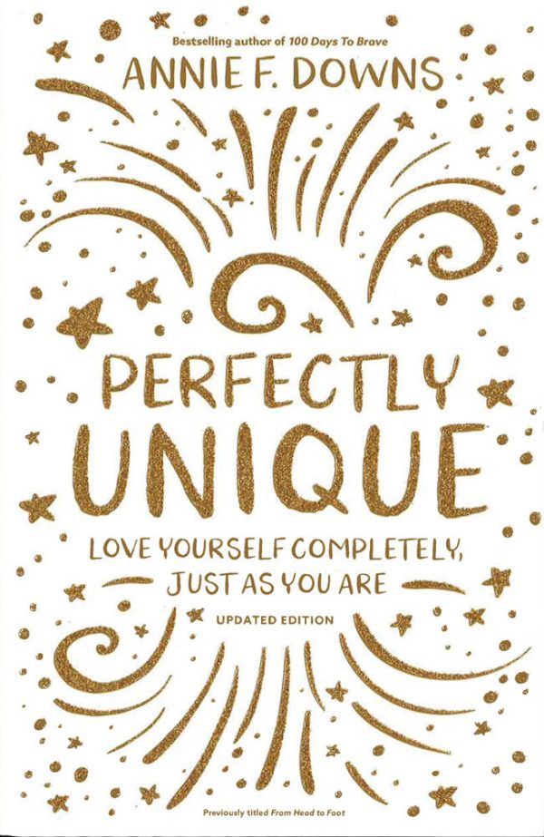 Perfectly Unique: Love Yourself Completely, Just As You Are Discount