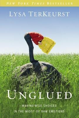 Unglued: Making Wise Choices In The Midst Of Raw Emotions For Sale