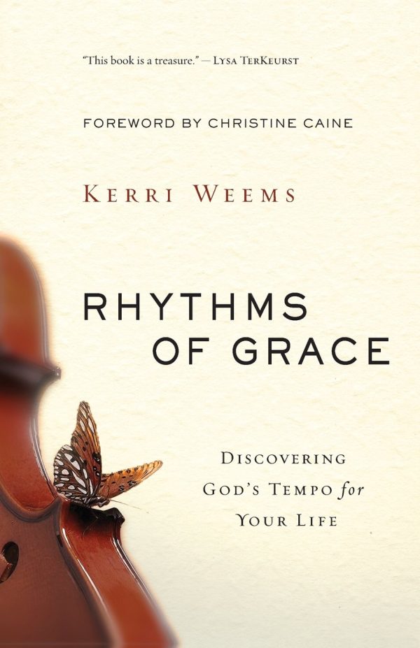 Rhythms of Grace: Discovering God s Tempo for Your Life Online Hot Sale