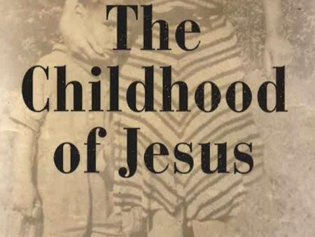 The Childhood Of Jesus Online Hot Sale