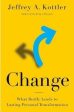 Change: What Really Leads To Lasting Personal Transformation Sale