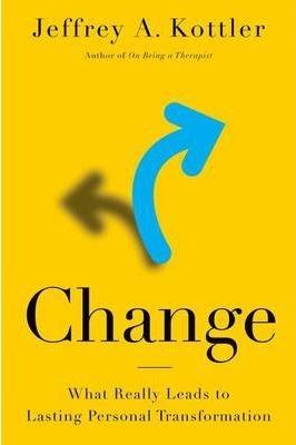 Change: What Really Leads To Lasting Personal Transformation Sale