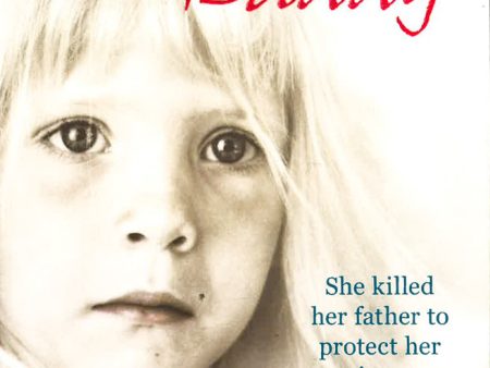 I Shot Daddy: She Killed Her Father To Protect Her Sister Sale