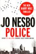 Police: The Tenth Book In The Harry Hole Series From The Phenomenal Sunday Times Bestselling Author Of The Kingdom For Discount