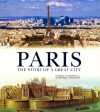 Paris:The Story Of A Great City Discount