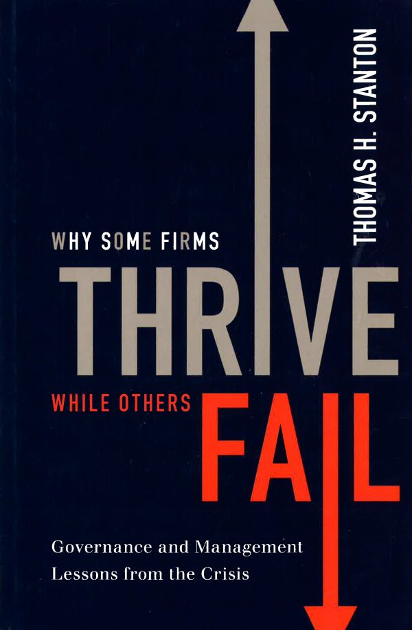 Why Some Firms Thrive While Others Fail: Governance And Management Lessons From The Crisis Supply