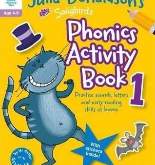 Oxford Reading Tree Songbirds: Julia Donaldson s Songbirds Phonics Activity Book 1 Cheap