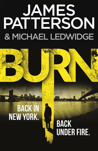 Burn: (Michael Bennett 7). A Sizzling New York Crime Thriller Supply