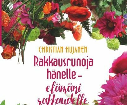 Rakkausrunoja hänelle - elämäni rakkaudelle Online Sale