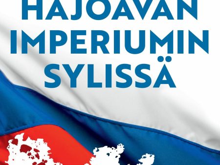 Suomi hajoavan imperiumin sylissä Supply