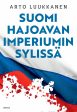 Suomi hajoavan imperiumin sylissä Supply