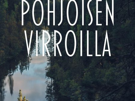 Pohjoisen virroilla Discount