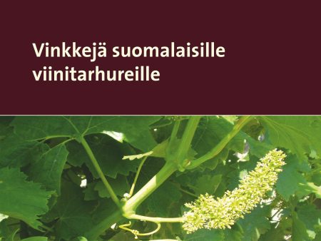 Vinkkejä suomalaisille viinitarhureille For Discount