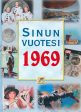 Sinun vuotesi 1969 Online