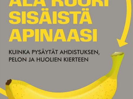 Älä ruoki sisäistä apinaasi Discount