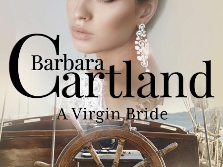 Virgin Bride (Barbara Cartland s Pink Collection 81), A For Discount