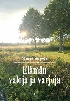 Elämän valoja ja varjoja Online