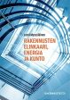 Rakennusten elinkaari, energia ja kunto Online Sale