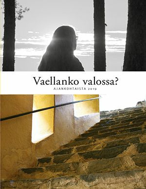 Vaellanko valossa? Online now