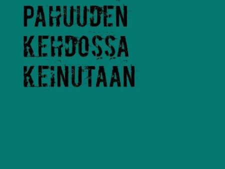 Pahuuden kehdossa keinutaan Discount