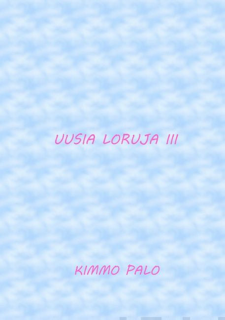 Uusia loruja III For Cheap