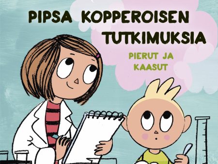 Pipsa Kopperoisen tutkimuksia: Pierut ja kaasut For Cheap