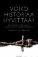 Voiko historiaa hyvittää? For Discount