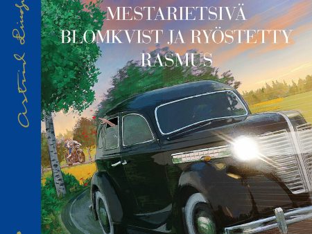 Mestarietsivä Blomkvist ja ryöstetty Rasmus Online now