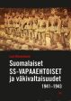 Suomalaiset SS-vapaaehtoiset ja väkivaltaisuudet 1941-1943 on Sale