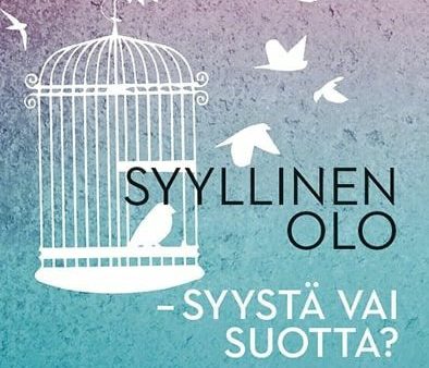 Syyllinen olo - syystä vai suotta? Hot on Sale