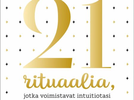 21 rituaalia, jotka voimistavat intuitiotasi on Sale