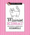 Mainiot kissat Online now