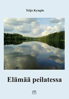 Elämää peilatessa Hot on Sale