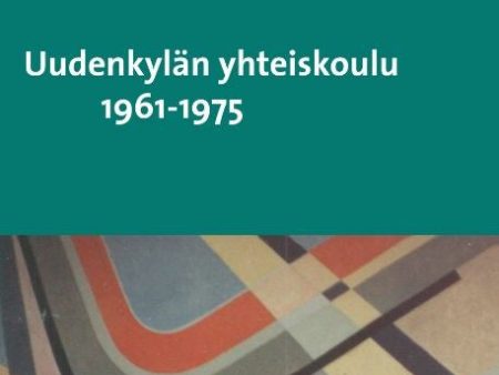 Uudenkylän yhteiskoulu 1961-1975 Online Hot Sale