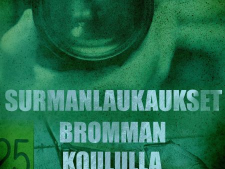 Surmanlaukaukset Bromman koululla For Sale