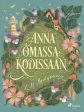 Anna omassa kodissaan Online