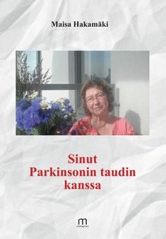 Sinut Parkinsonin taudin kanssa Online now