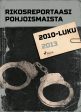 Rikosreportaasi Pohjoismaista 2013 Online Sale